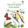 MON PETIT GUIDE DE LA NATURE Auteur(s): SMITH Sam