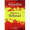 RETOUR A SEFARAD Auteur(s): ASSOULINE Pierre