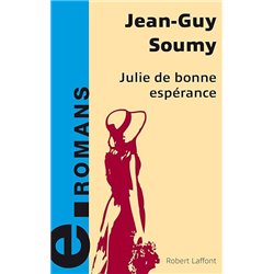 JULIE DE BONNE ESPERANCE T.4 Auteur(s): SOUMY Jean-Guy