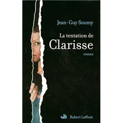 TENTATION DE CLARISSE LA Auteur(s): SOUMY Jean-Guy