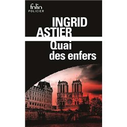 QUAI DES ENFERS Auteur(s): ASTIER Ingrid