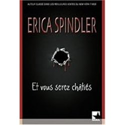 ET VOUS SEREZ CHATIES Auteur(s): SPINDLER Erica