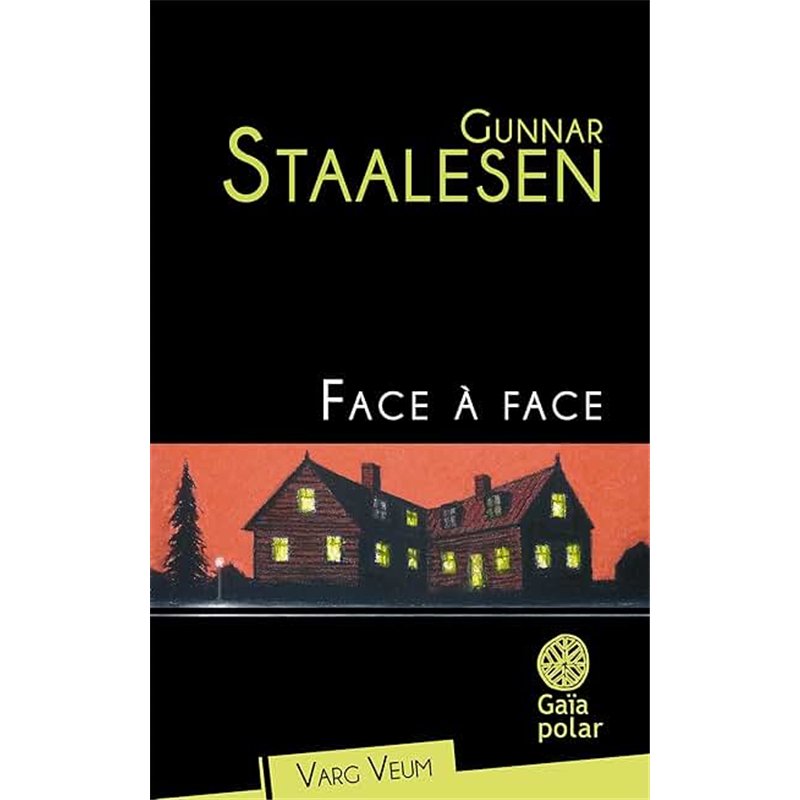 FACE A FACE Auteur(s): STAALESEN Gunnar