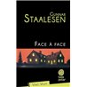FACE A FACE Auteur(s): STAALESEN Gunnar