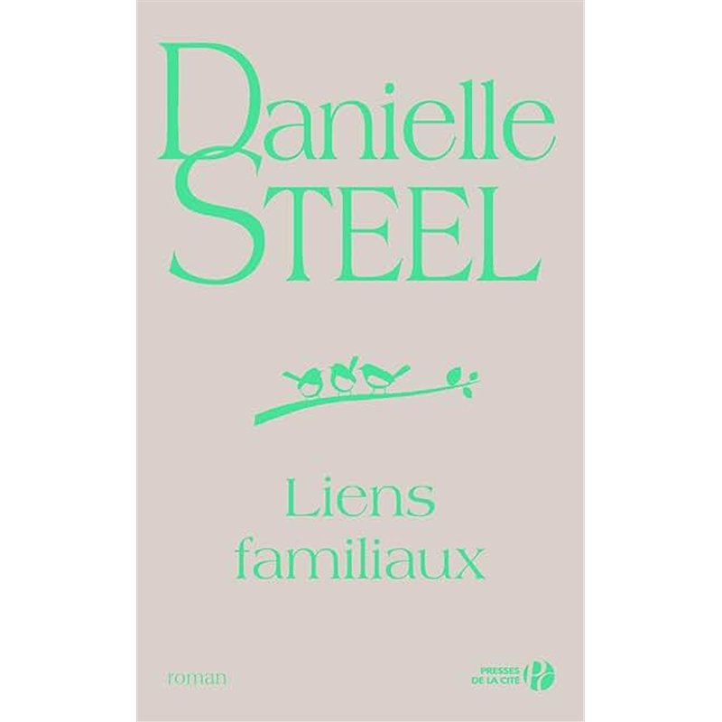 LIENS FAMILIAUX Auteur(s): STEEL Danielle