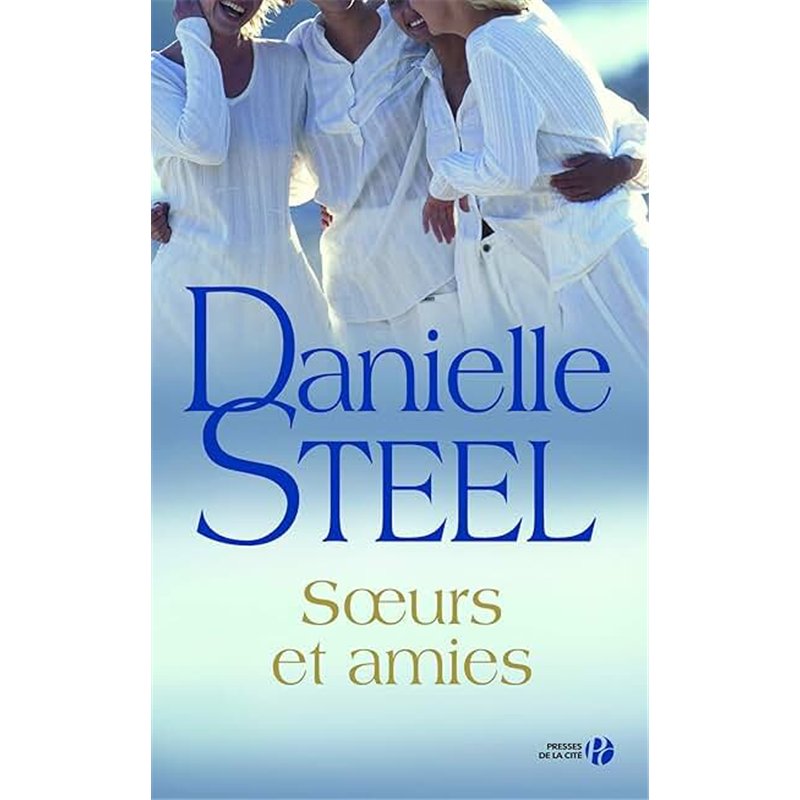 SOEURS ET AMIES Auteur(s): STEEL Danielle