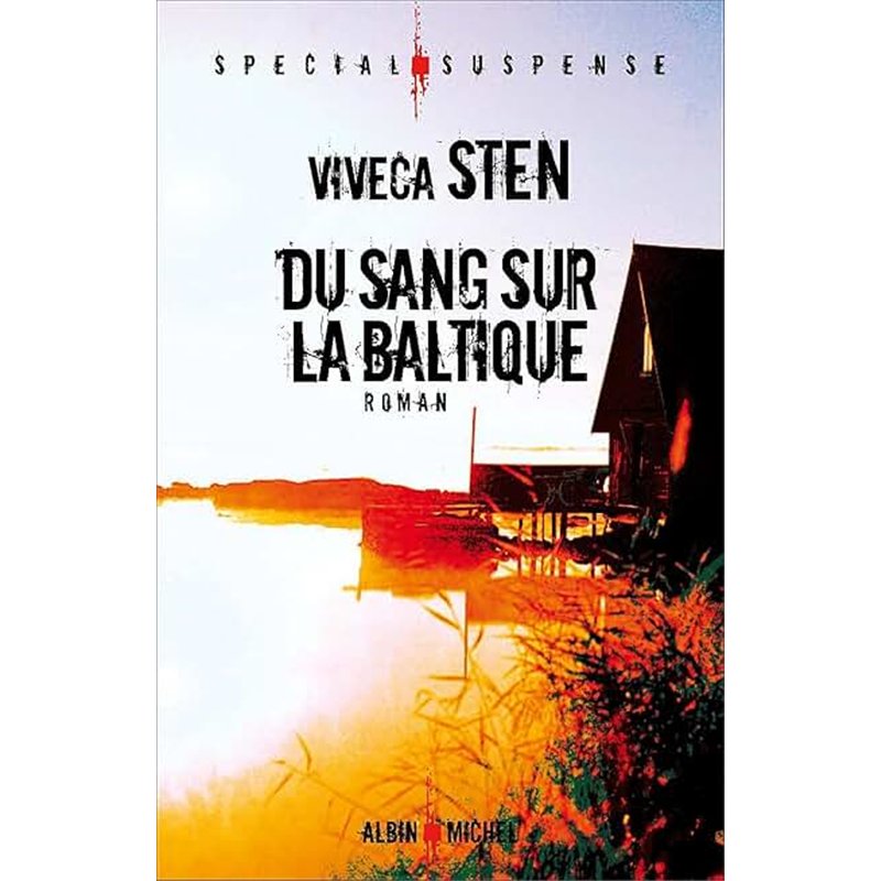 DU SANG SUR LA BALTIQUE Auteur(s): STEN Viveca