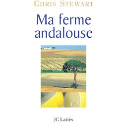 MA FERME ANDALOUSE Auteur(s): STEWART Chris