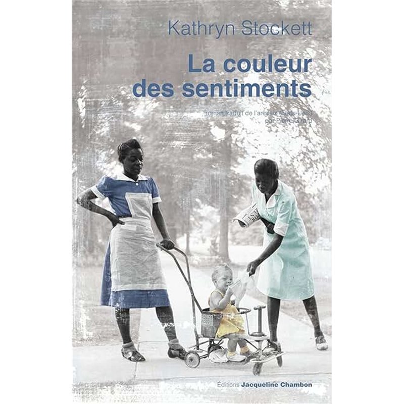 COULEUR DES SENTIMENTS LA Auteur(s): STOCKETT Kathrynh