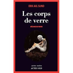 CORPS DE VERRE LES Auteur(s): SUND Erik Axl