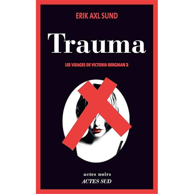 TRAUMA T.2 Auteur(s): SUND Erik Axl