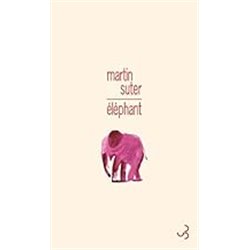 ELEPHANT Auteur(s): SUTER Martin