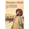 CONFRERIE DES EVEILLES LA Auteur(s): ATTALI Jacques