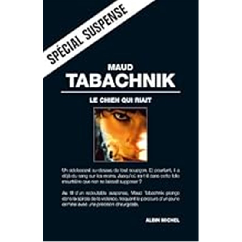 CHIEN QUI RIAIT LE Auteur(s): TABACHNIK Maud