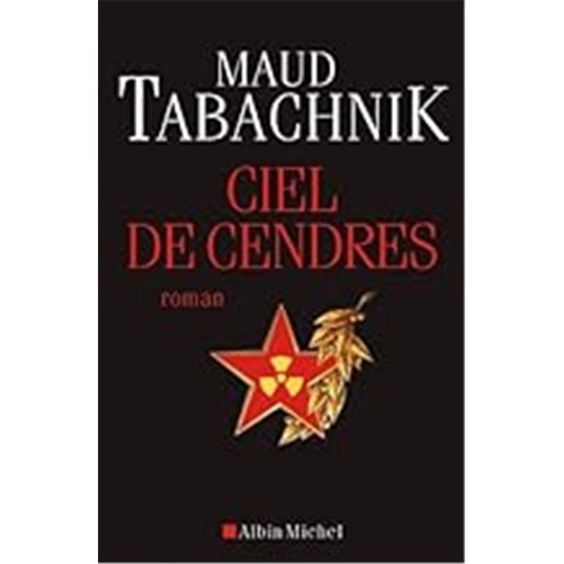 CIEL DE CENDRES Auteur(s): TABACHNIK Maud