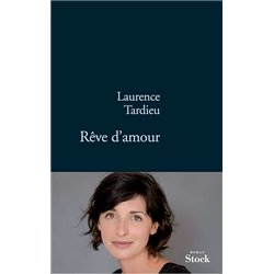 REVE D'AMOUR Auteur(s): TARDIEU Laurence