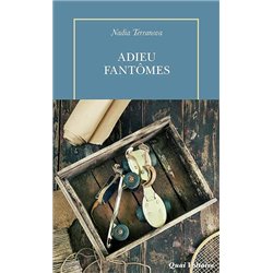 ADIEU FANTÔMES Auteur(s): TERRANOVA Nadia