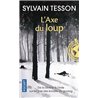 AXE DU LOUP L' Auteur(s): TESSON Sylvain