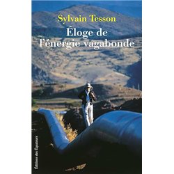 ELOGE DE L'ENERGIE VAGABONDE L' Auteur(s): TESSON Sylvain