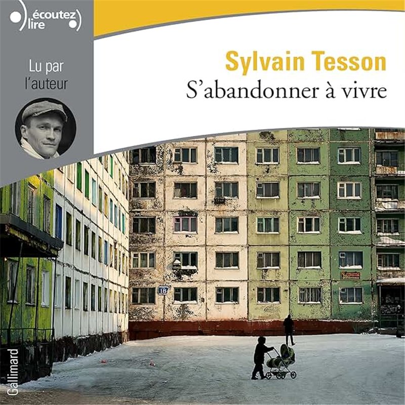 S'ABANDONNER A VIVRE Auteur(s): TESSON Sylvain