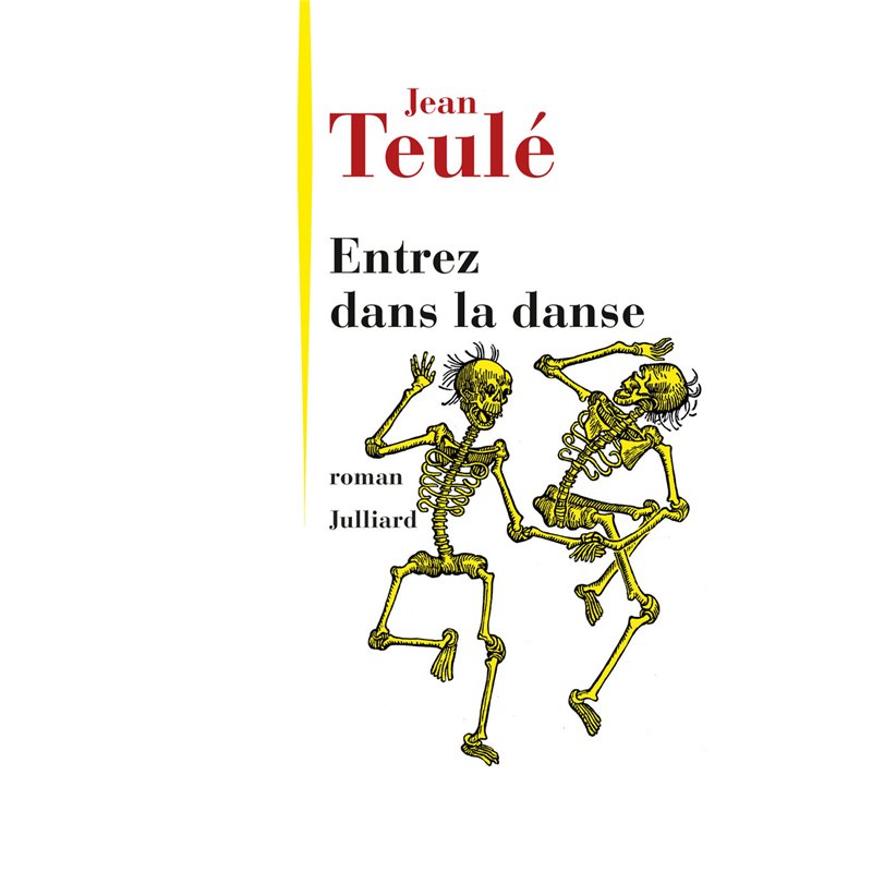 ENTREZ DANS LA DANSE Auteur(s): TEULE Jean