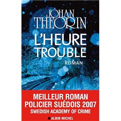 HEURE TROUBLE L' Auteur(s): THEORIN Johan