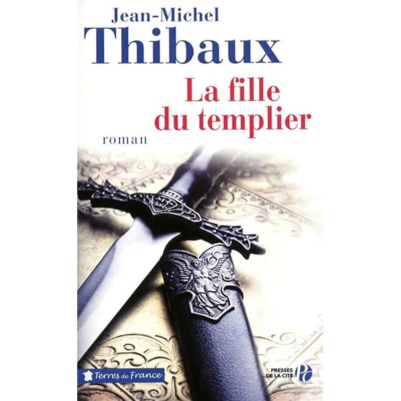 FILLE DU TEMPLIER LA Auteur(s): THIBAUX Jean-Michel