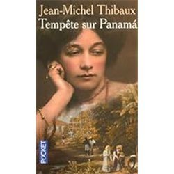 TEMPETE SUR PANAMA Auteur(s): THIBAUX Jean-Michel