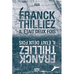 IL ETAIT DEUX FOIS Auteur(s): THILLIEZ Franck