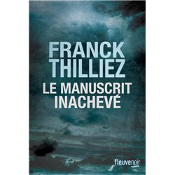MANUSCRIT INACHEVE LE Auteur(s): THILLIEZ Franck