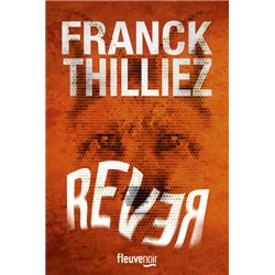 REVER Auteur(s): THILLIEZ Franck