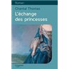ECHANGE DES PRINCESSES L' Auteur(s): THOMAS Chantal