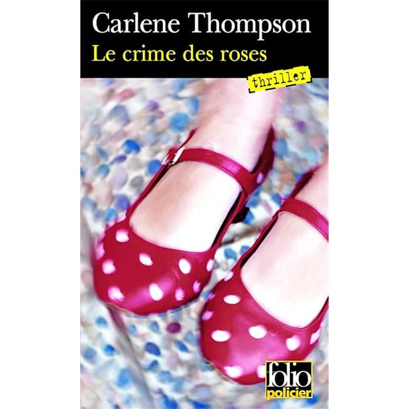 CRIME DES ROSES LE Auteur(s): THOMPSON Carlene
