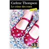 CRIME DES ROSES LE Auteur(s): THOMPSON Carlene