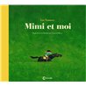 MIMI ET MOI (NOUVEAUTE) Auteur(s): TIMMERS Leo