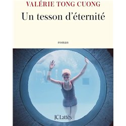 TESSON D'ETERNITE UN Auteur(s): TONG CUONG Valerie
