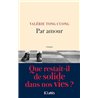 PAR AMOUR Auteur(s): TONG CUONGValerie
