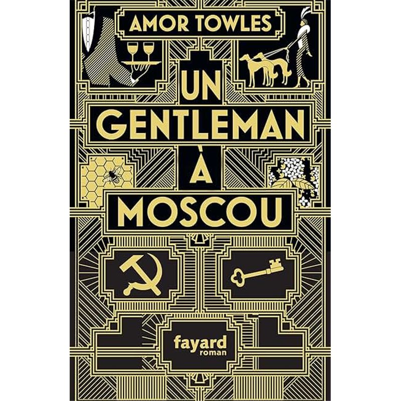 GENTLEMAN A MOSCOU UN Auteur(s): TOWLES Amor