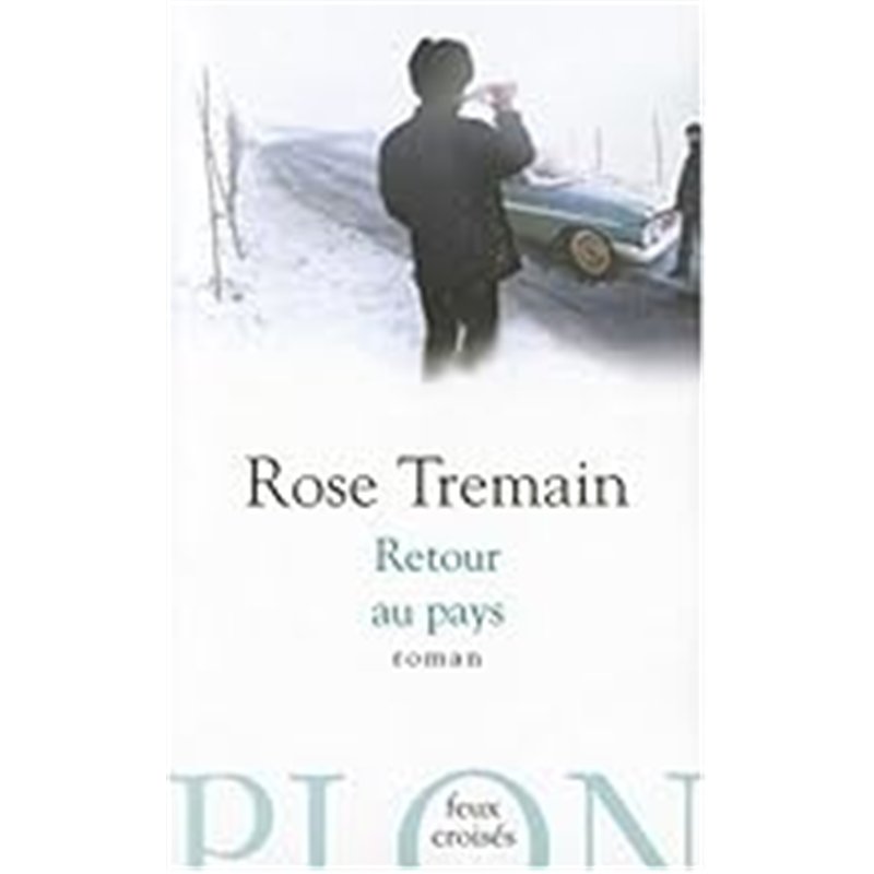 RETOUR AU PAYS Auteur(s): TREMAIN Rose