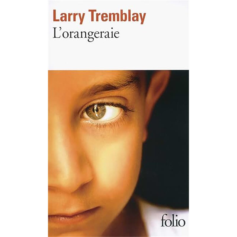ORANGERAIE L' Auteur(s): TREMBLAY Larry