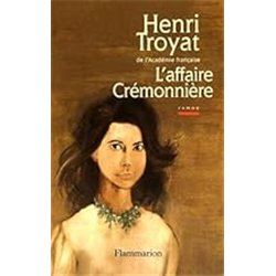 AFFAIRE CREMONNIERE L' Auteur(s): TROYAT Henri