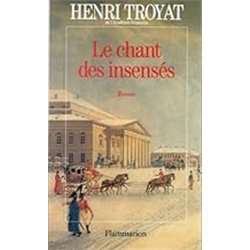 CHANT DES INSENSES LE Auteur(s): TROYAT Henri