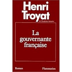 GOUVERNANTE FRANCAISE LA Auteur(s): TROYAT Henri