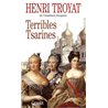 TERRIBLES TSARINES Auteur(s): TROYAT Henri