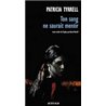 TON SANG NE SAURAIT MENTIR Auteur(s): TYRRELL Patricia