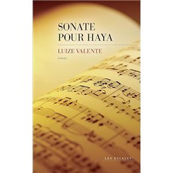 SONATE POUR HAYA Auteur(s): VALENTE Luize