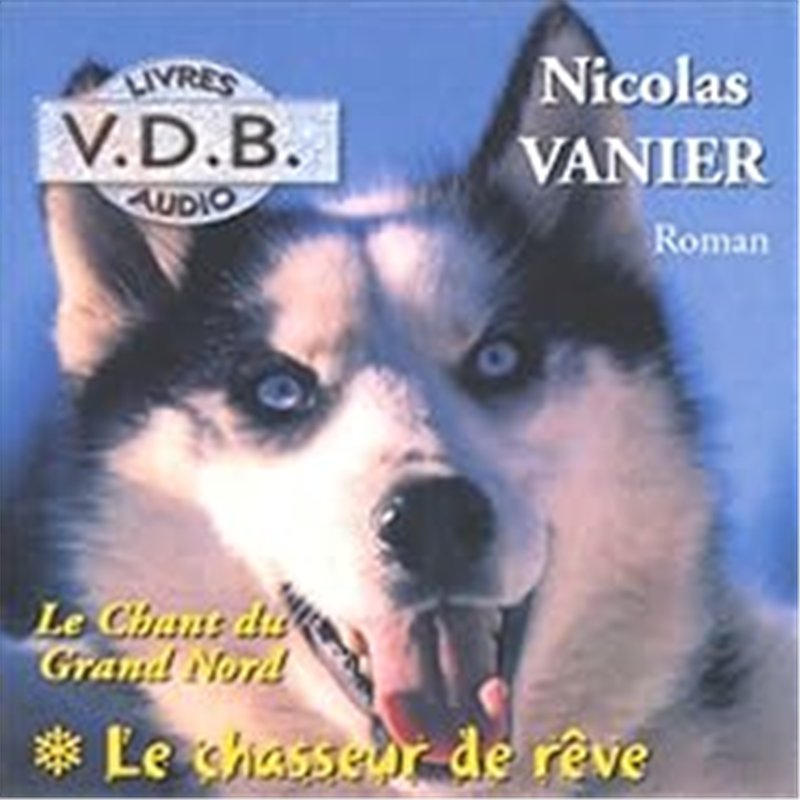 CHASSEUR DE REVE LE T.1 Auteur(s): VANIER Nicolas