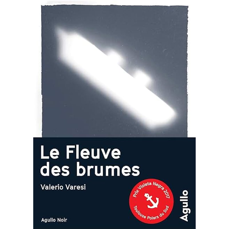 FLEUVE DES BRUMES LE Auteur(s): VARESI Valerio
