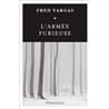 ARMEE FURIEUSE L' Auteur(s): VARGAS Fred