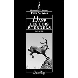 DANS LES BOIS ETERNELS Auteur(s): VARGAS Fred